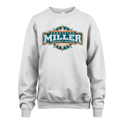 Certified Your Name Trouble Maker Shirt MILLER M1-36