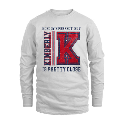 Nobody's Perfect, But Your Name Is Pretty Close KIMBERLY M1-21
