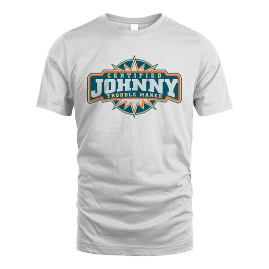 Certified Your Name Trouble Maker Shirt JOHNNY M1-36