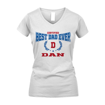 Certified Best Dad Ever Shirt DAN M1-11