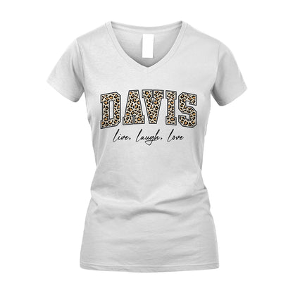 Live Laugh Love Custom Name With Leopard Pattern Shirt DAVIS M1-13