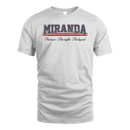 The Man The Myth The Legend Vintage Shirt MIRANDA M1-6