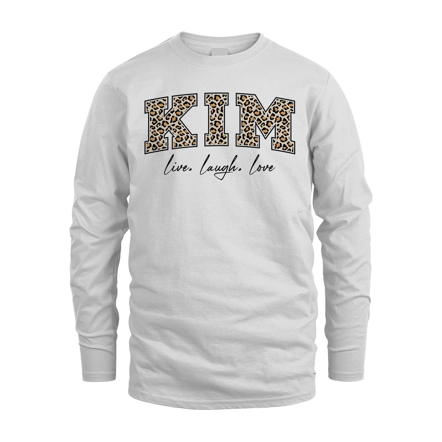 Live Laugh Love Custom Name With Leopard Pattern Shirt KIM M1-13
