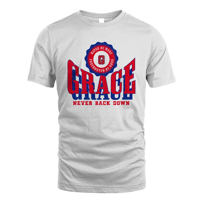 Your Name Never Back Down Shirt GRACE M1-33