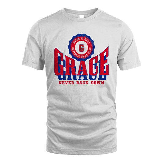 Your Name Never Back Down Shirt GRACE M1-33