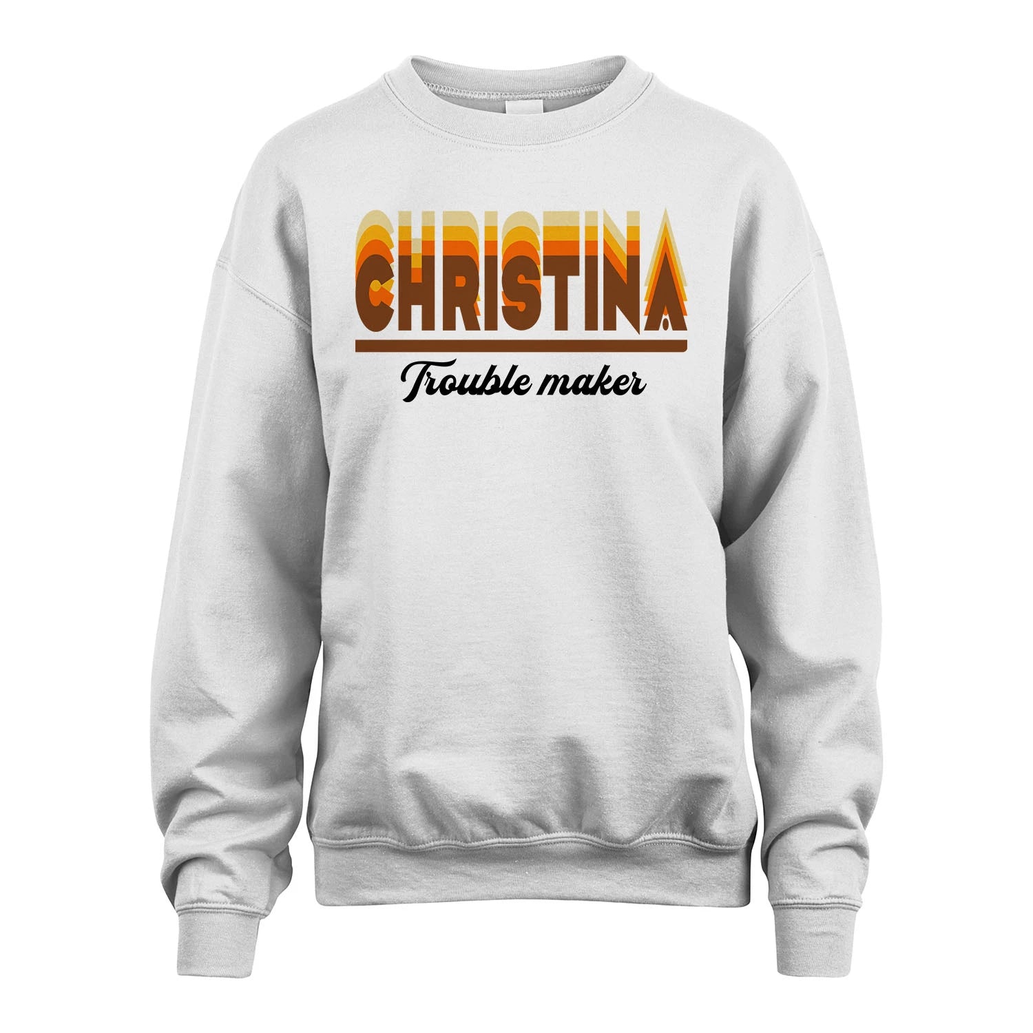 Your Name Trouble Maker Funny Shirt CHRISTINA M1-34