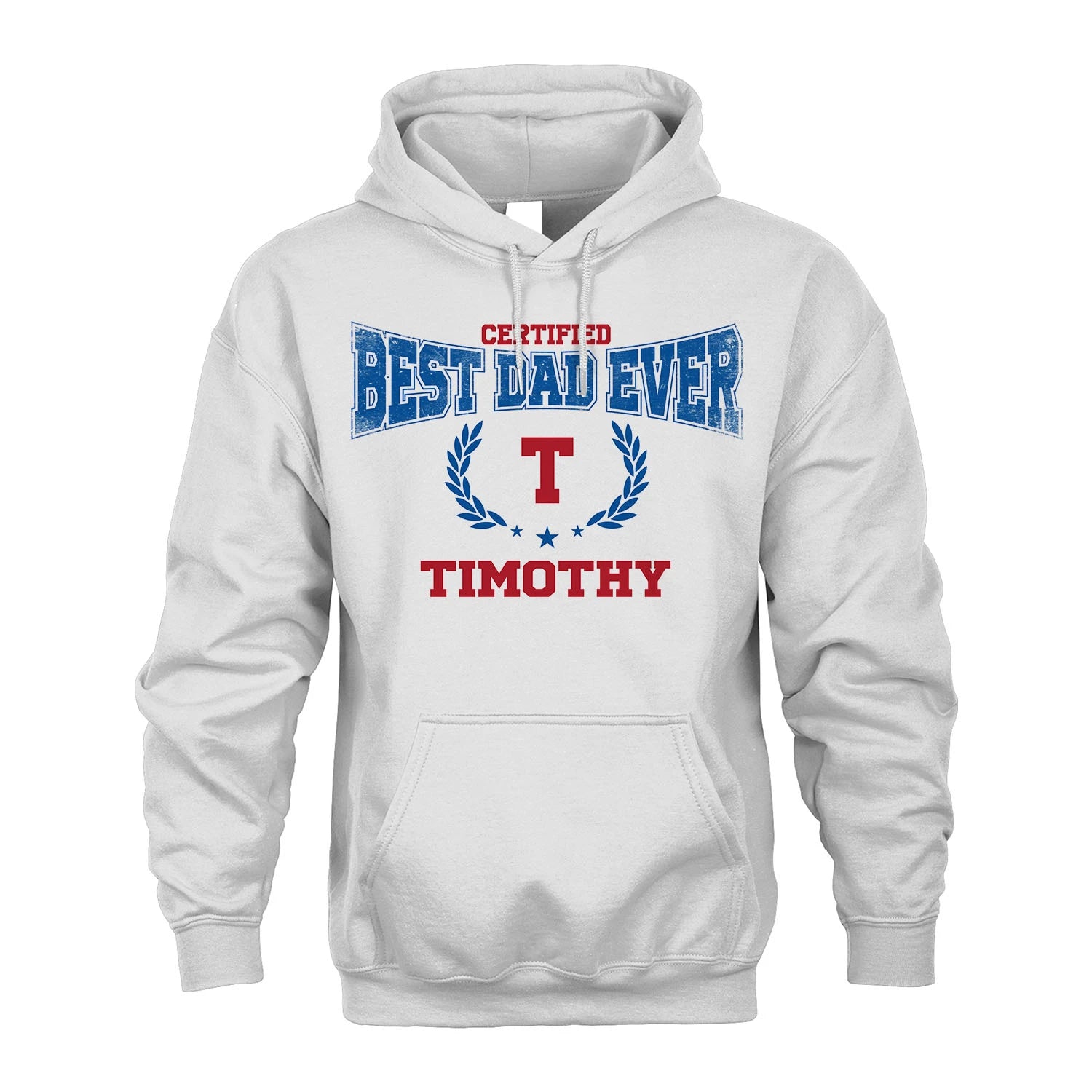 Certified Best Dad Ever Shirt TIMOTHY M1-11