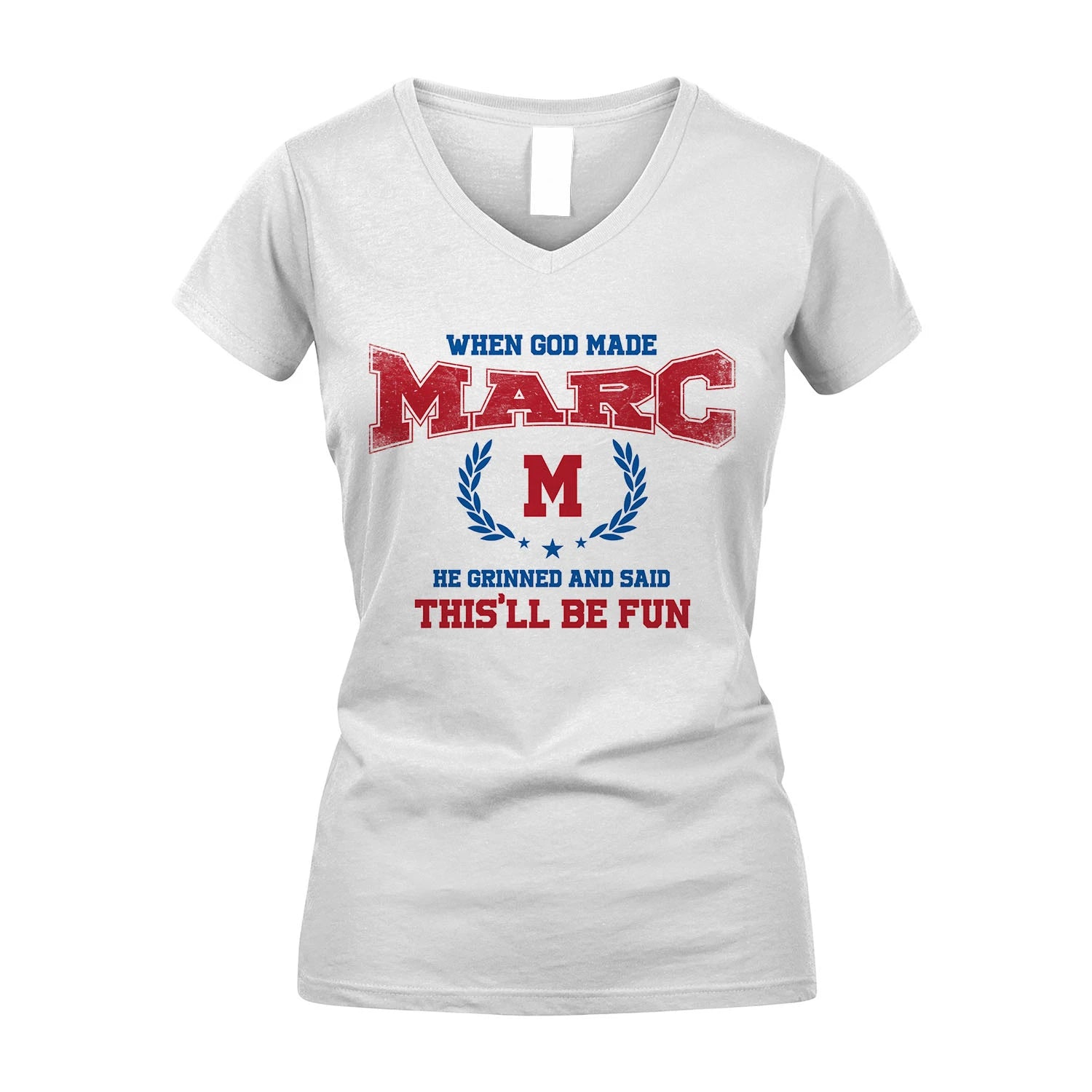 When God Made He Grinned And Said This'll Be Fun Shirt MARC M1-12