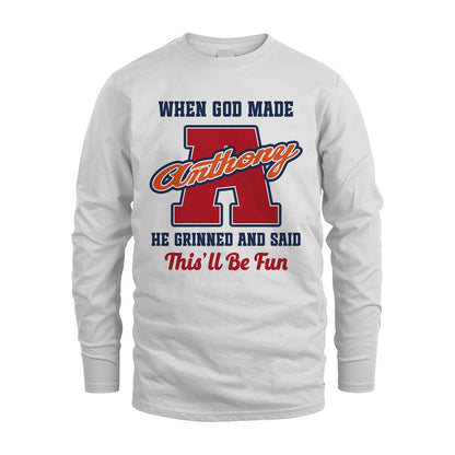 God Made Your Name Custom Shirt ANTHONY M1-16