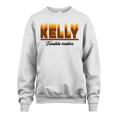 Your Name Trouble Maker Funny Shirt KELLY M1-34