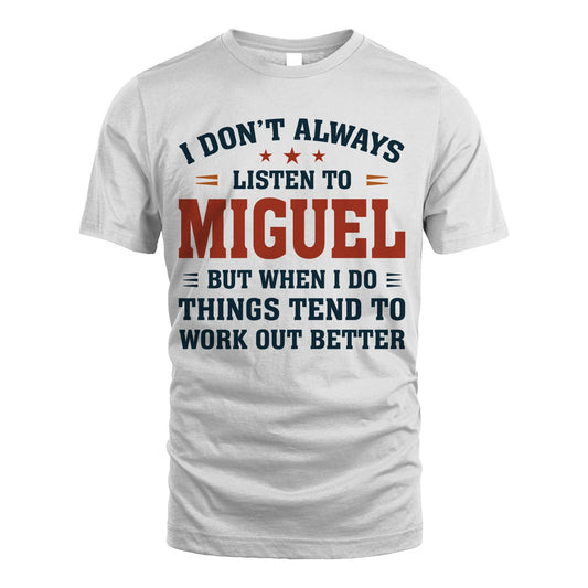 I Don't Always Listen To... MIGUEL M1-2