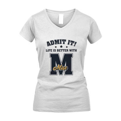 Life Is Better With Your Name Shirt MAX M1-17