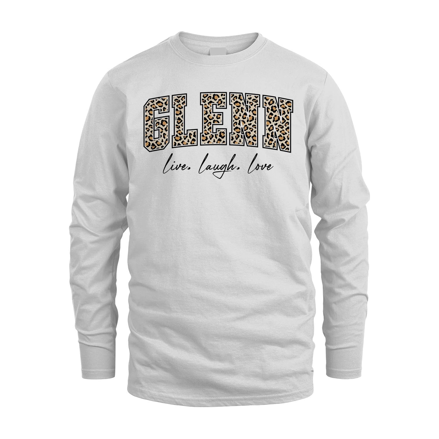 Live Laugh Love Custom Name With Leopard Pattern Shirt GLENN M1-13