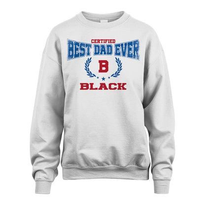 Certified Best Dad Ever Shirt BLACK M1-11