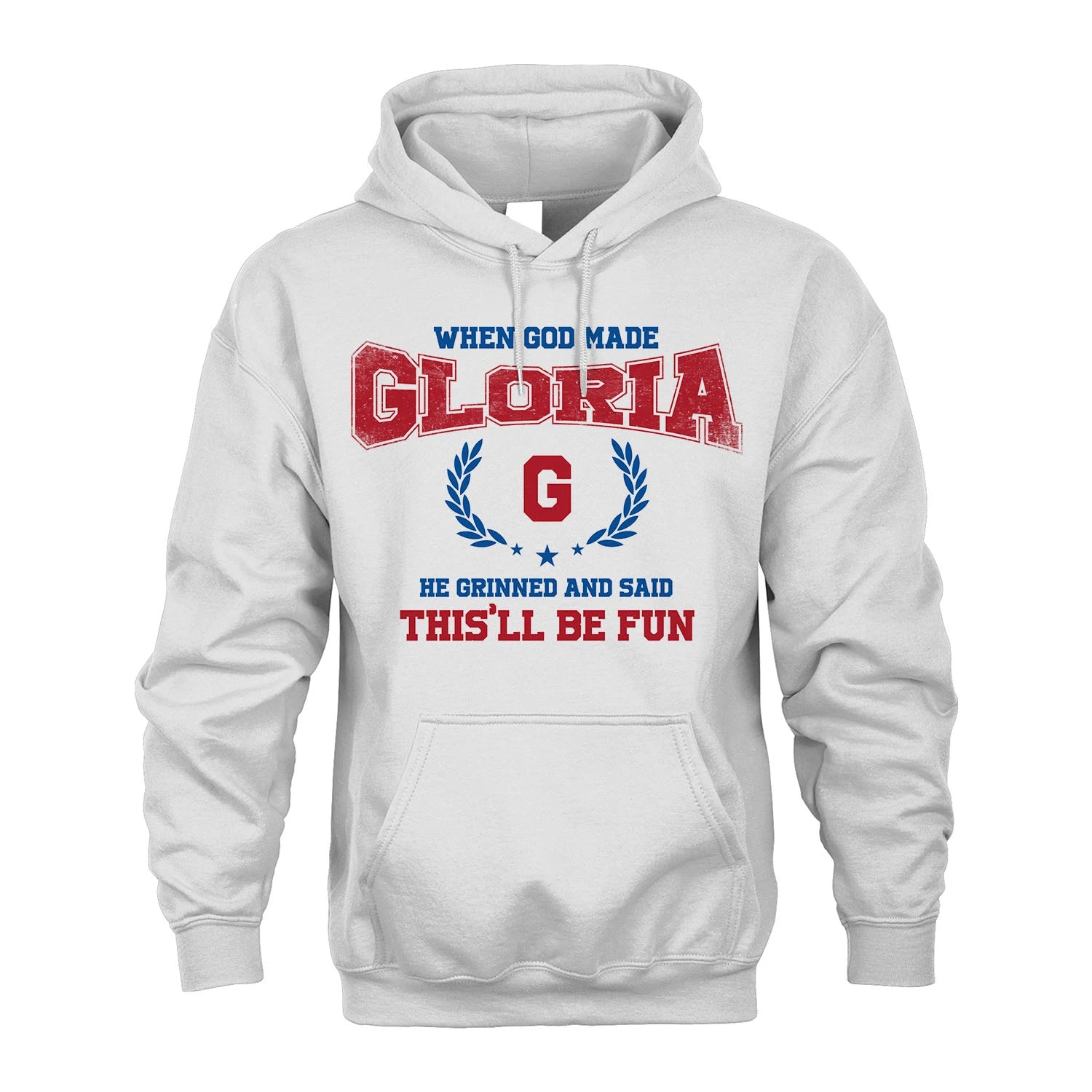 When God Made He Grinned And Said This'll Be Fun Shirt GLORIA M1-12