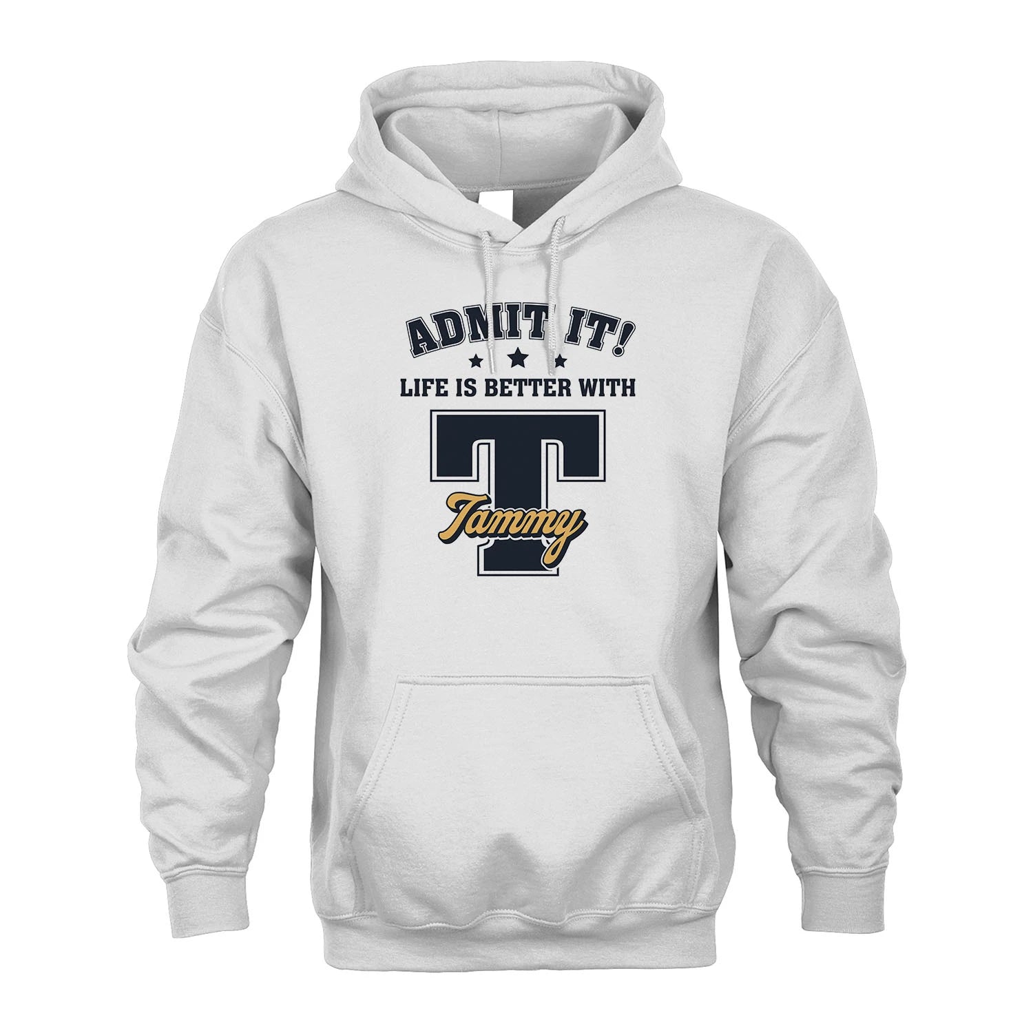 Life Is Better With Your Name Shirt TAMMY M1-17