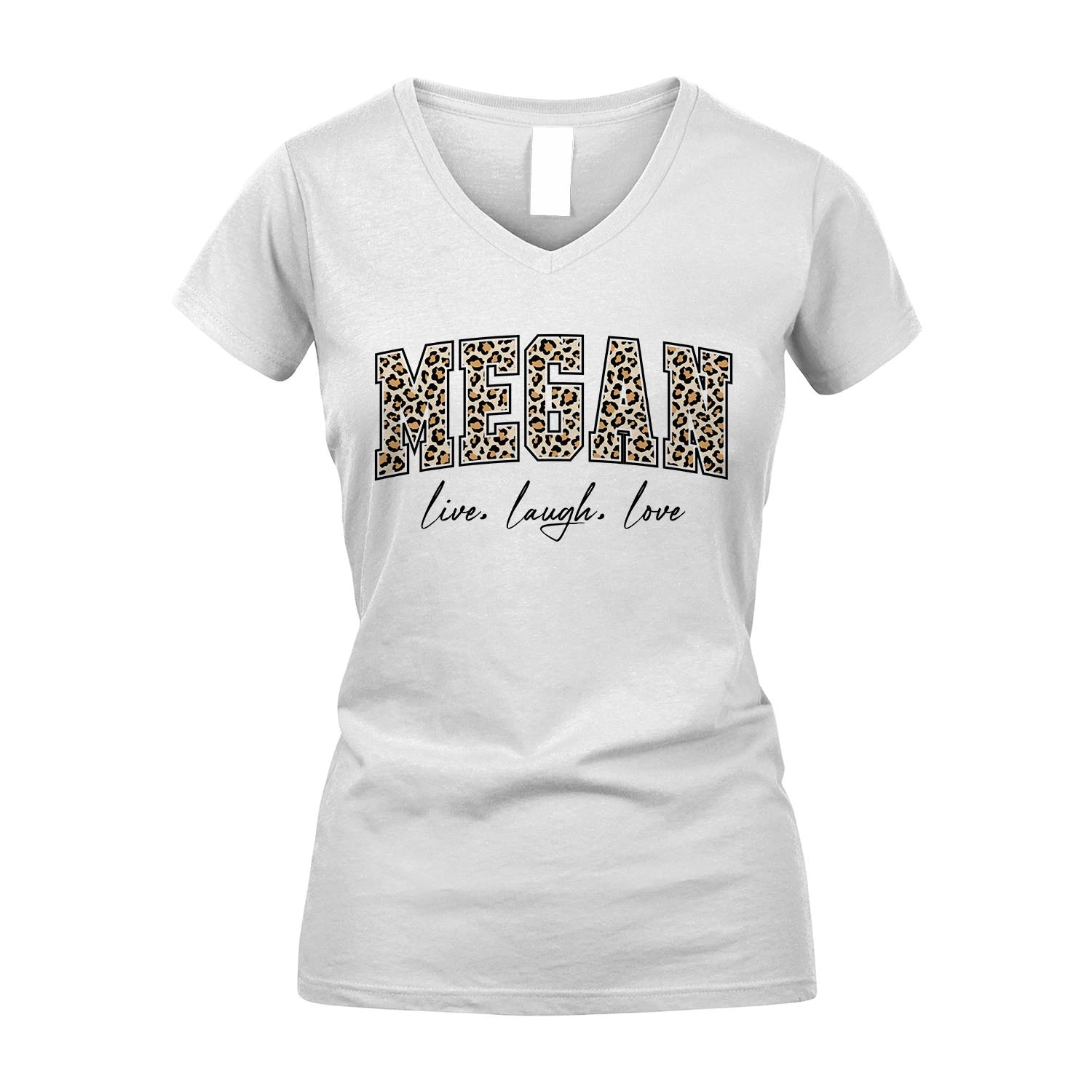 Live Laugh Love Custom Name With Leopard Pattern Shirt MEGAN M1-13