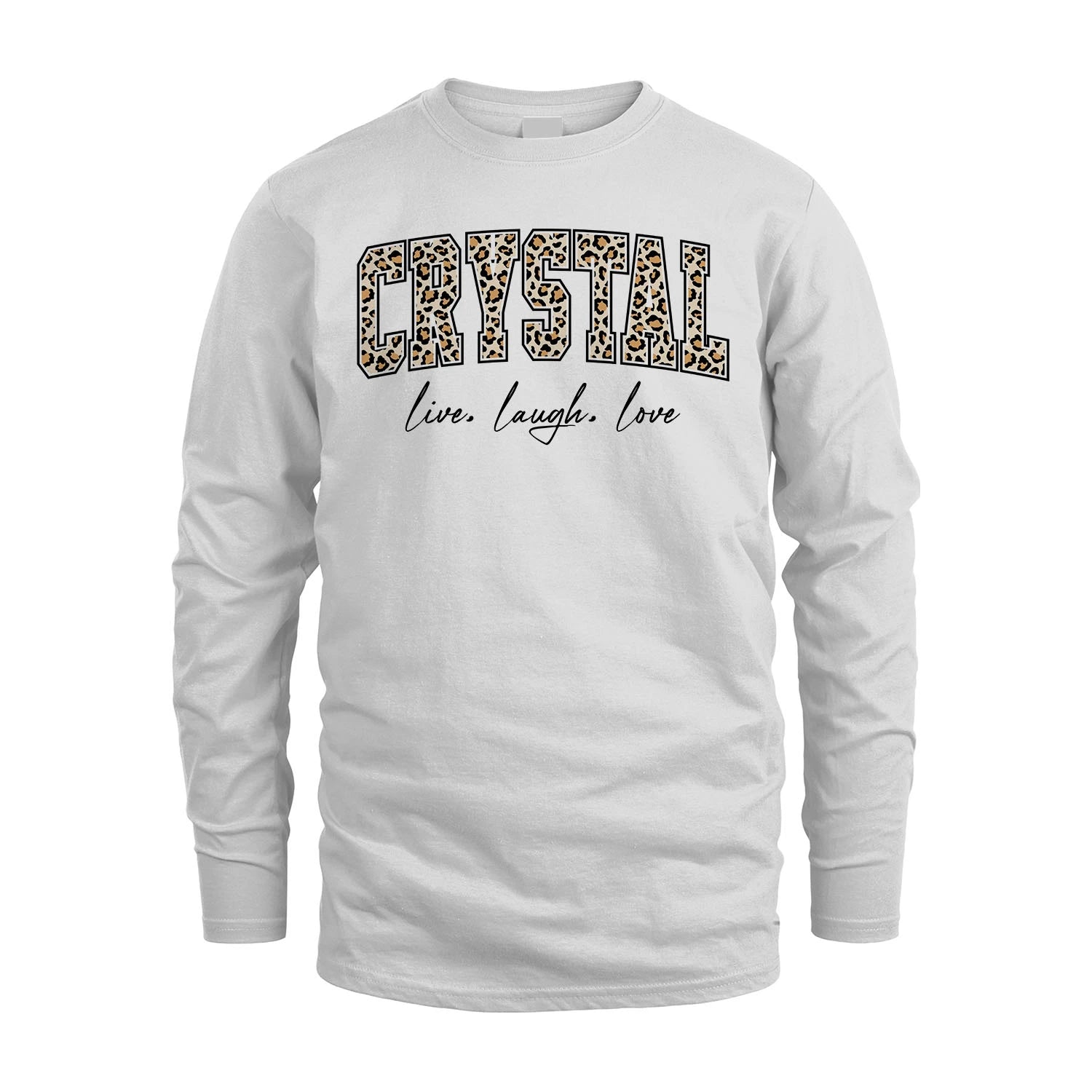Live Laugh Love Custom Name With Leopard Pattern Shirt CRYSTAL M1-13