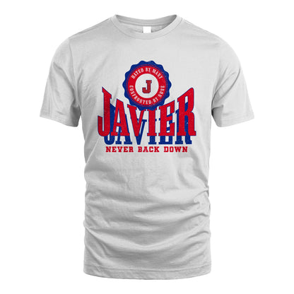 Your Name Never Back Down Shirt JAVIER M1-33