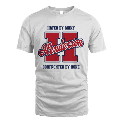 Hated By Many Confronted By None Personalized Name Shirt HENDERSON M1-8