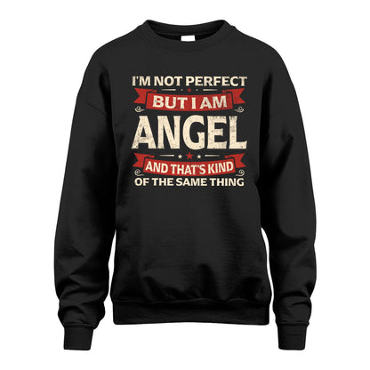 ANGEL 13K1-566 I'm Not Perfect But I Am...