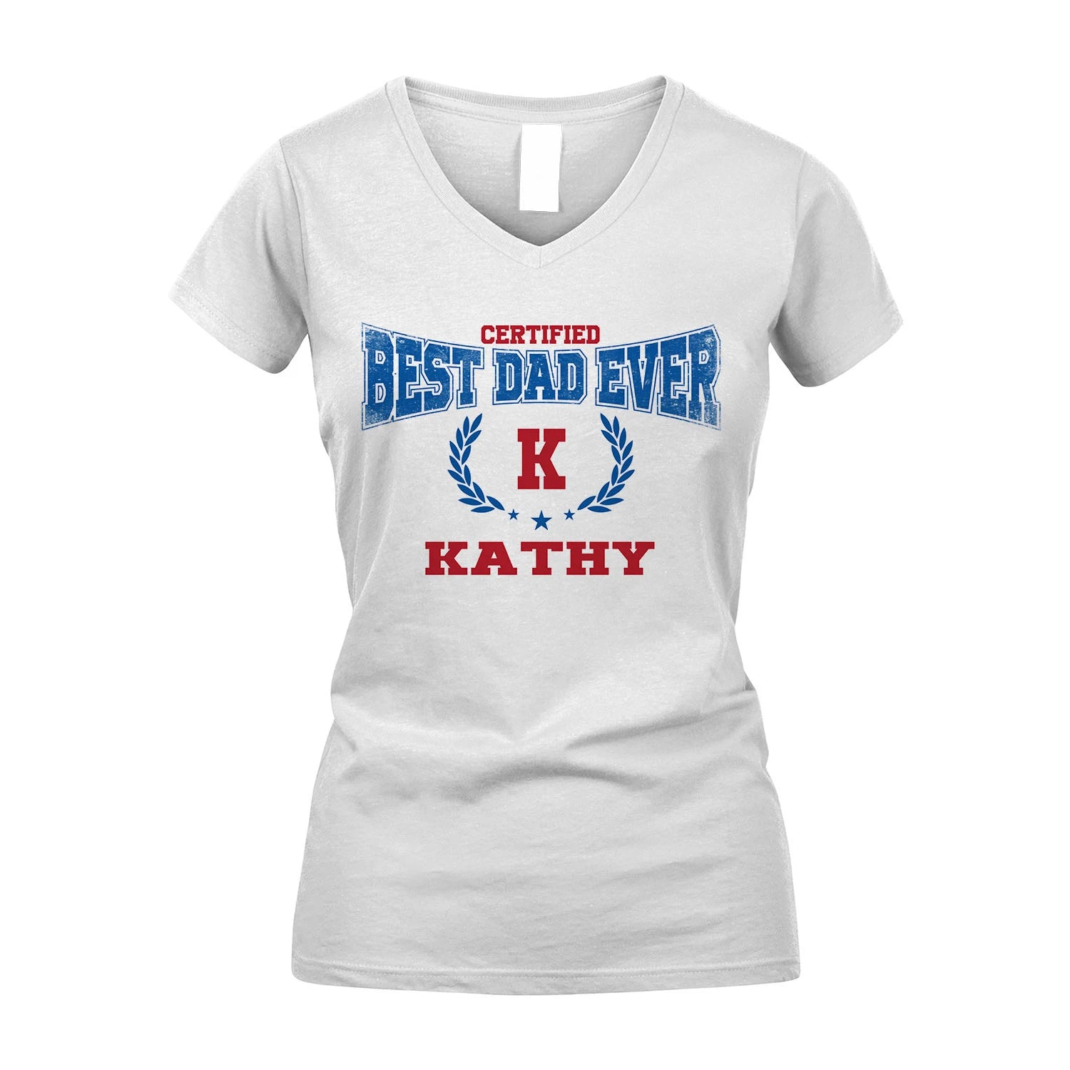 Certified Best Dad Ever Shirt KATHY M1-11