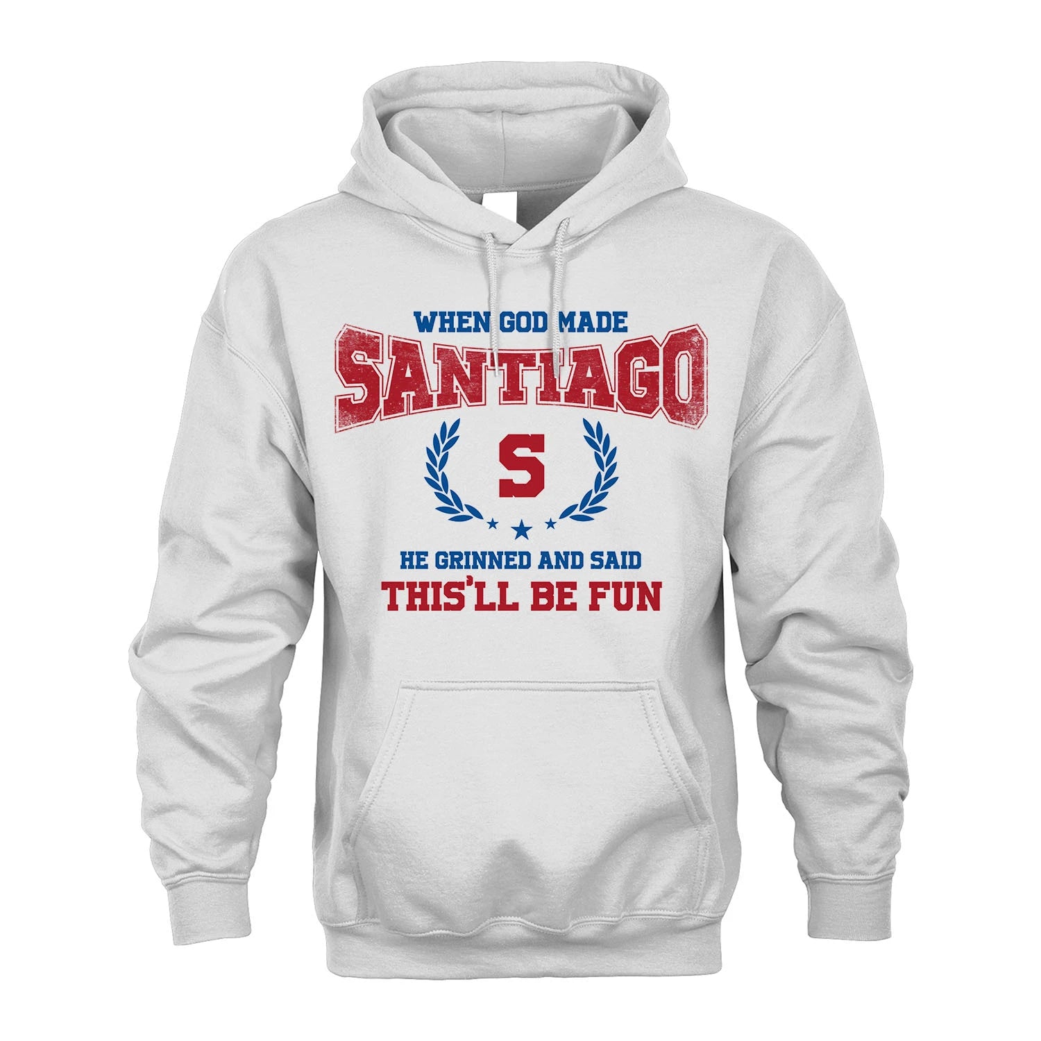 When God Made He Grinned And Said This'll Be Fun Shirt SANTIAGO M1-12