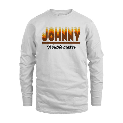 Your Name Trouble Maker Funny Shirt JOHNNY M1-34