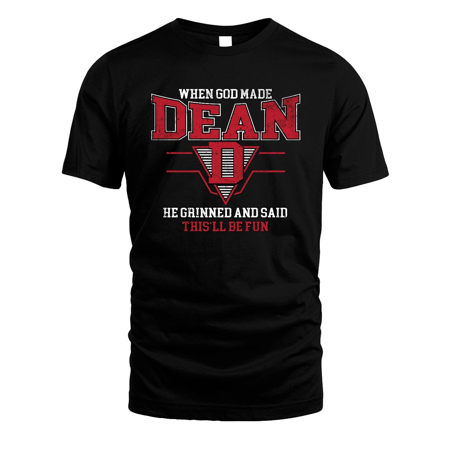 When God Made Your Name He Grinned And Said This'll Be Fun Baseball Shirt DEAN M1-29