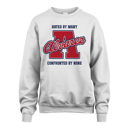 Hated By Many Confronted By None Personalized Name Shirt ALVAREZ M1-8