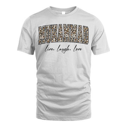 Live Laugh Love Custom Name With Leopard Pattern Shirt MUHAMMAD M1-13