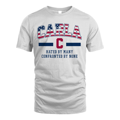 Hated By Many Confronted By None America Shirt CARLA M1-10