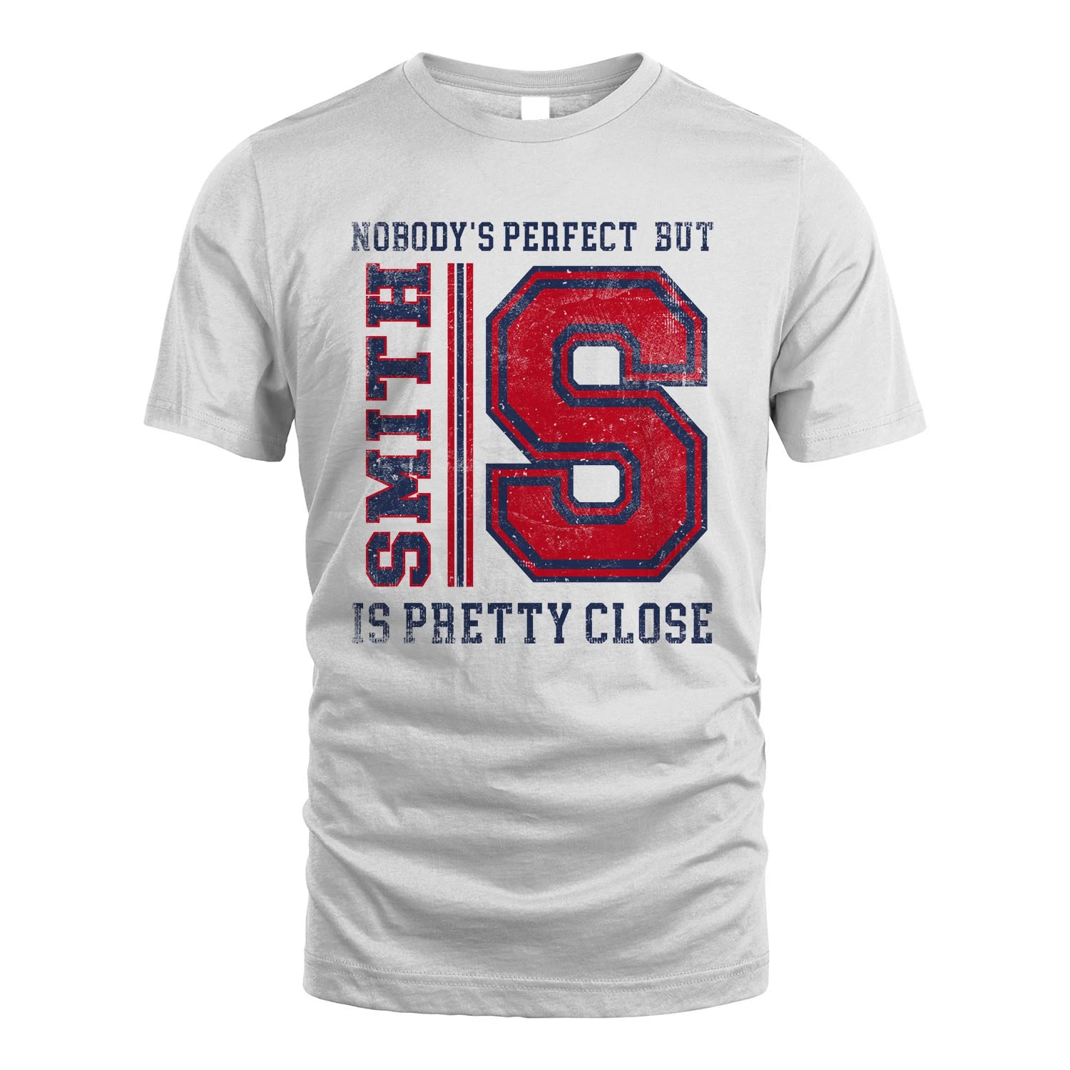 Nobody's Perfect, But Your Name Is Pretty Close SMITH M1-21