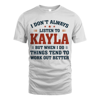 I Don't Always Listen To... KAYLA M1-2