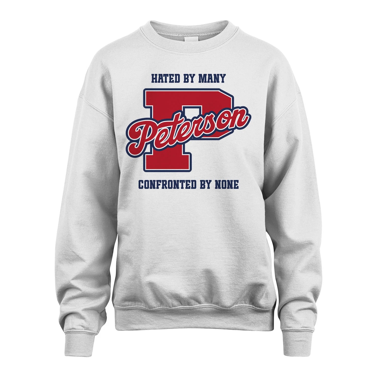 Hated By Many Confronted By None Personalized Name Shirt PETERSON M1-8