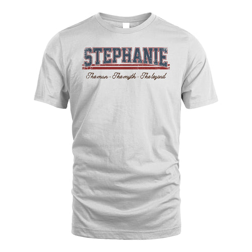 The Man The Myth The Legend Vintage Shirt STEPHANIE M1-6