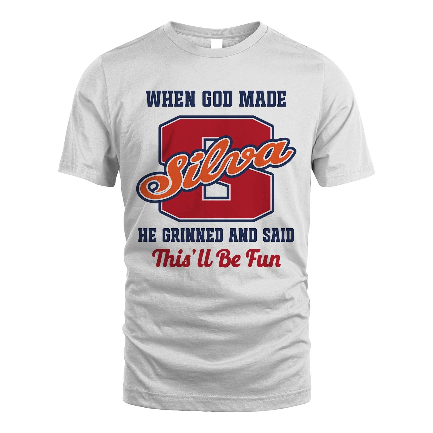God Made Your Name Custom Shirt SILVA M1-16