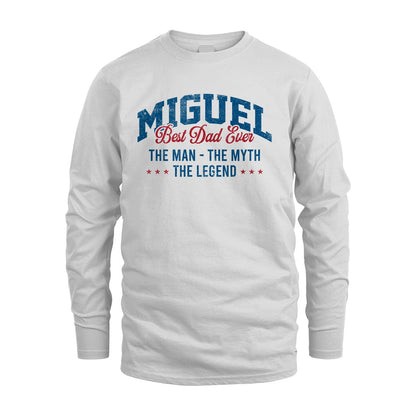 Best Dad Ever The Man The Myth The Legend MIGUEL M1-7