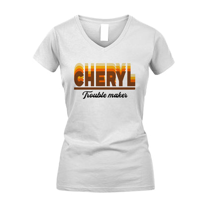 Your Name Trouble Maker Funny Shirt CHERYL M1-34