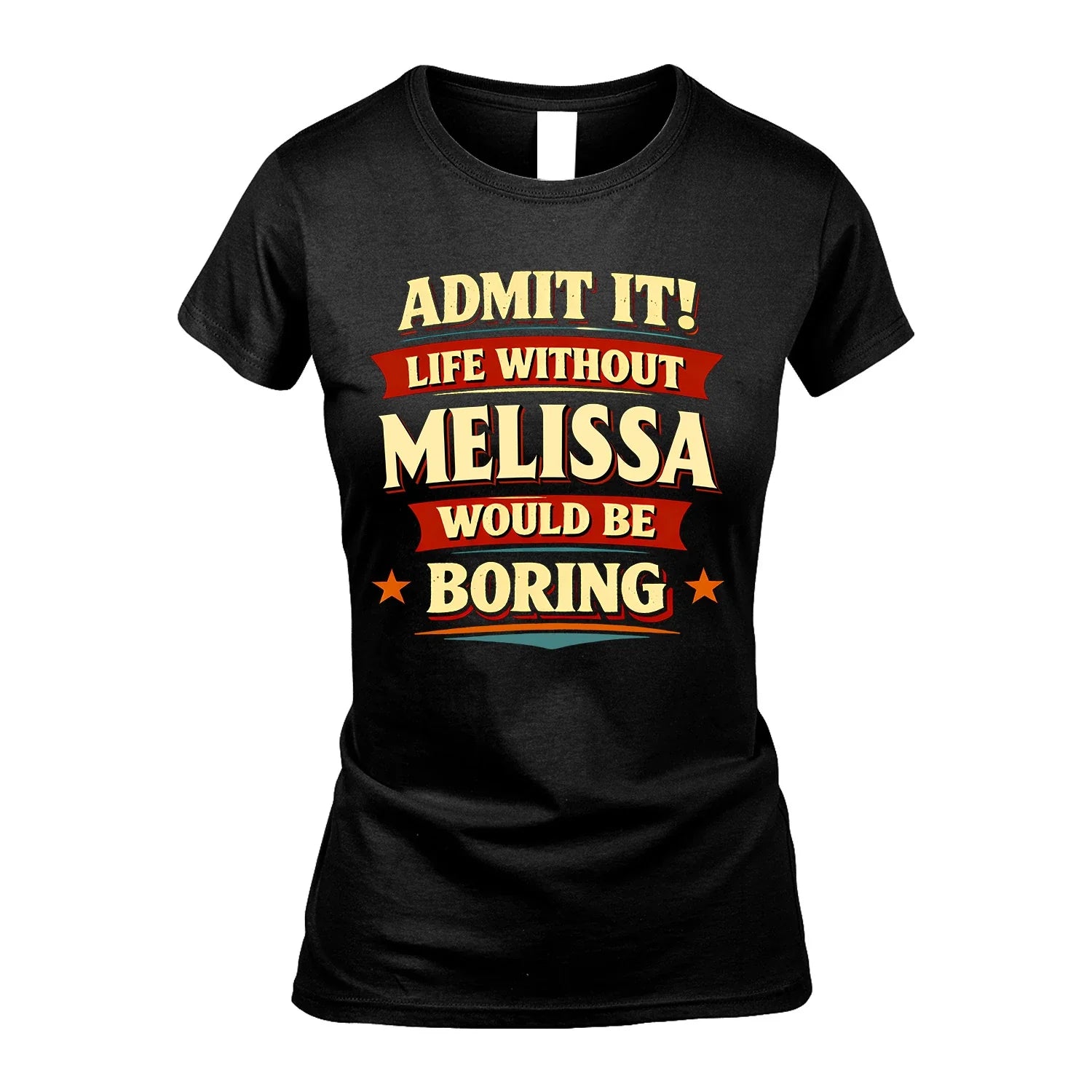 MELISSA 13K1-503 Admit It Life Without...