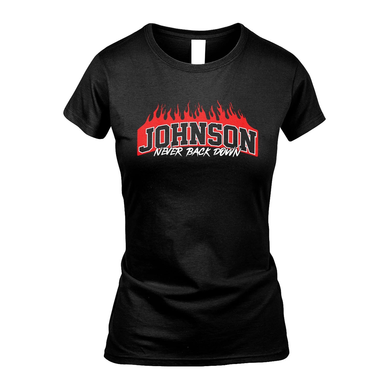 Never Back Down Your Name With Fire Shirt JOHNSON M1-37