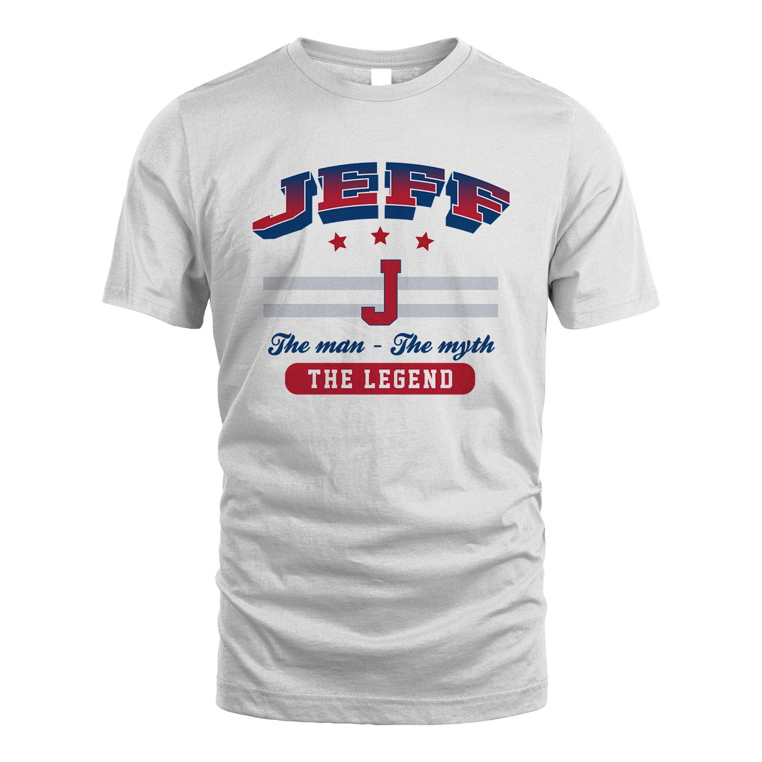 The Man The Myth The Legend With Your Name Shirt JEFF M1-35