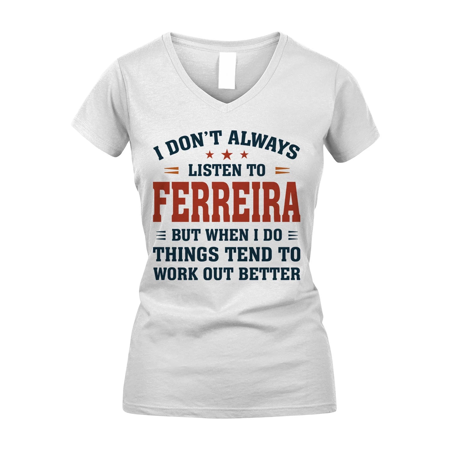 I Don't Always Listen To... FERREIRA M1-2