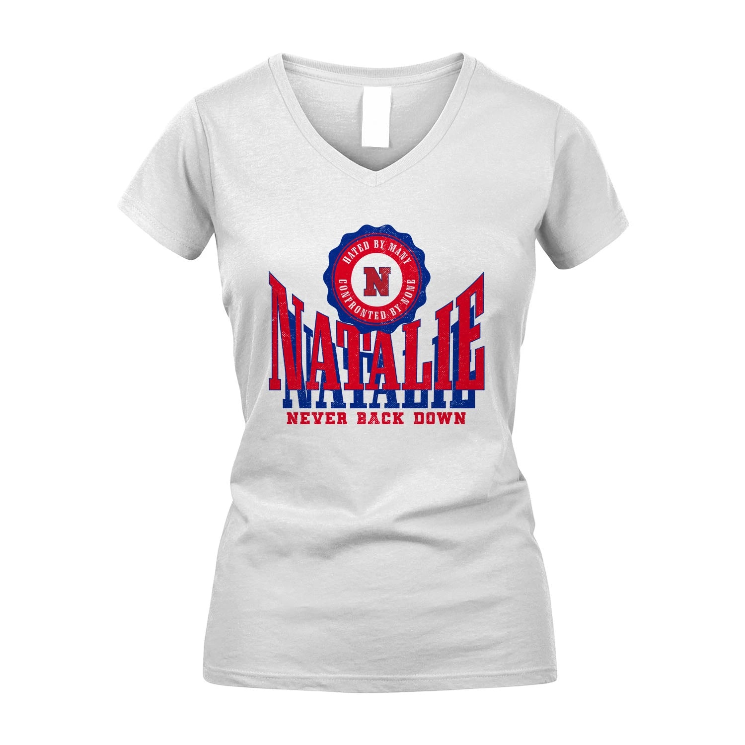 Your Name Never Back Down Shirt NATALIE M1-33