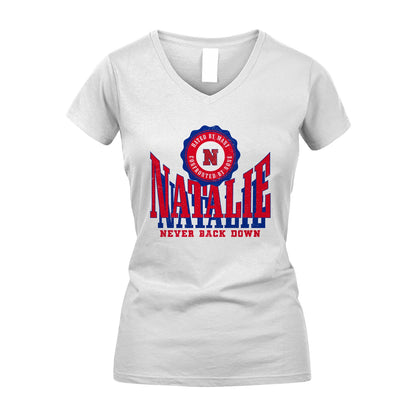 Your Name Never Back Down Shirt NATALIE M1-33