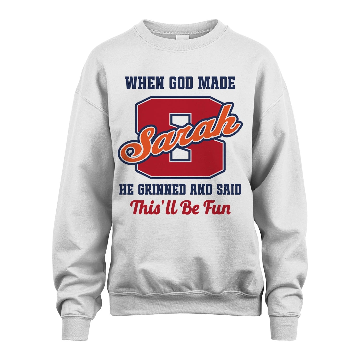 God Made Your Name Custom Shirt SARAH M1-16