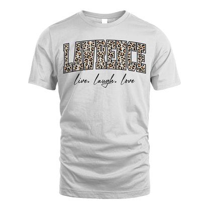 Live Laugh Love Custom Name With Leopard Pattern Shirt LAWRENCE M1-13