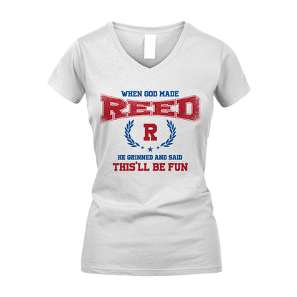 When God Made He Grinned And Said This'll Be Fun Shirt REED M1-12