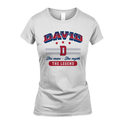 The Man The Myth The Legend With Your Name Shirt DAVID M1-35