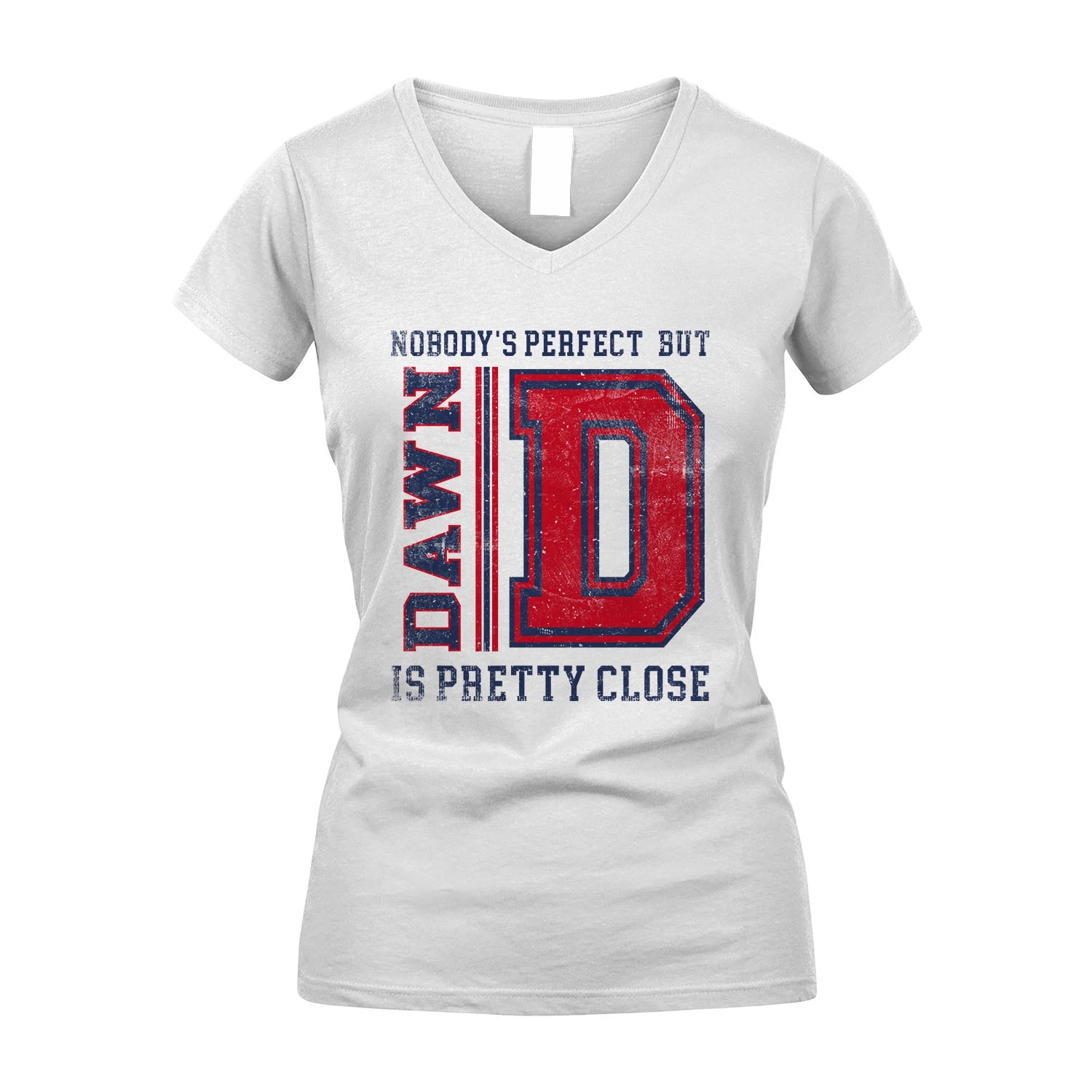 Nobody's Perfect, But Your Name Is Pretty Close DAWN M1-21